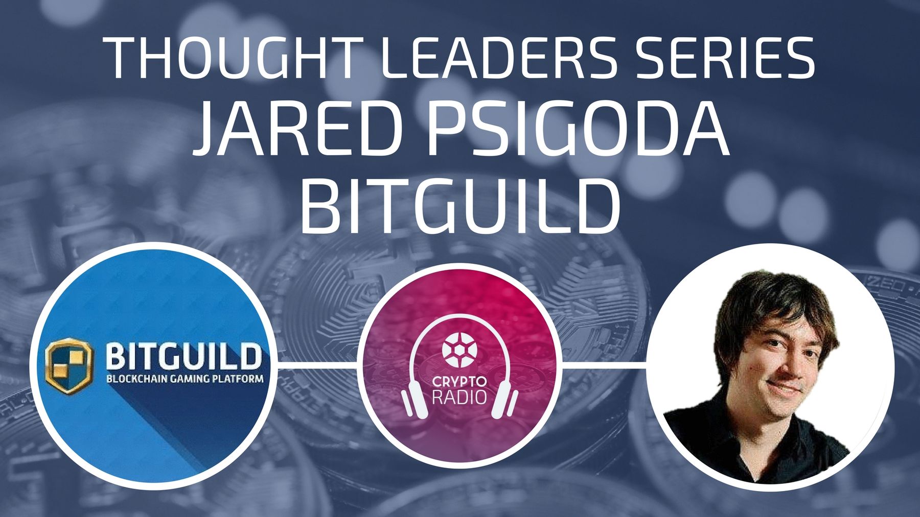 Jared Psigoda of Bitguild